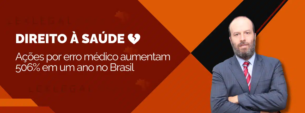 Ações por erro médico aumentam 506% no Brasil segundo o LexLegal